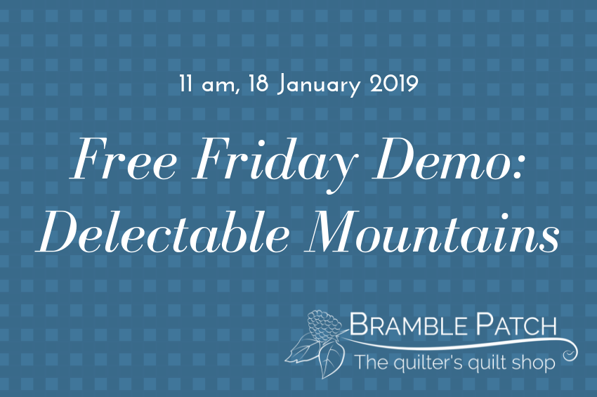 18 January 2019 Demo : Delectable Mountains