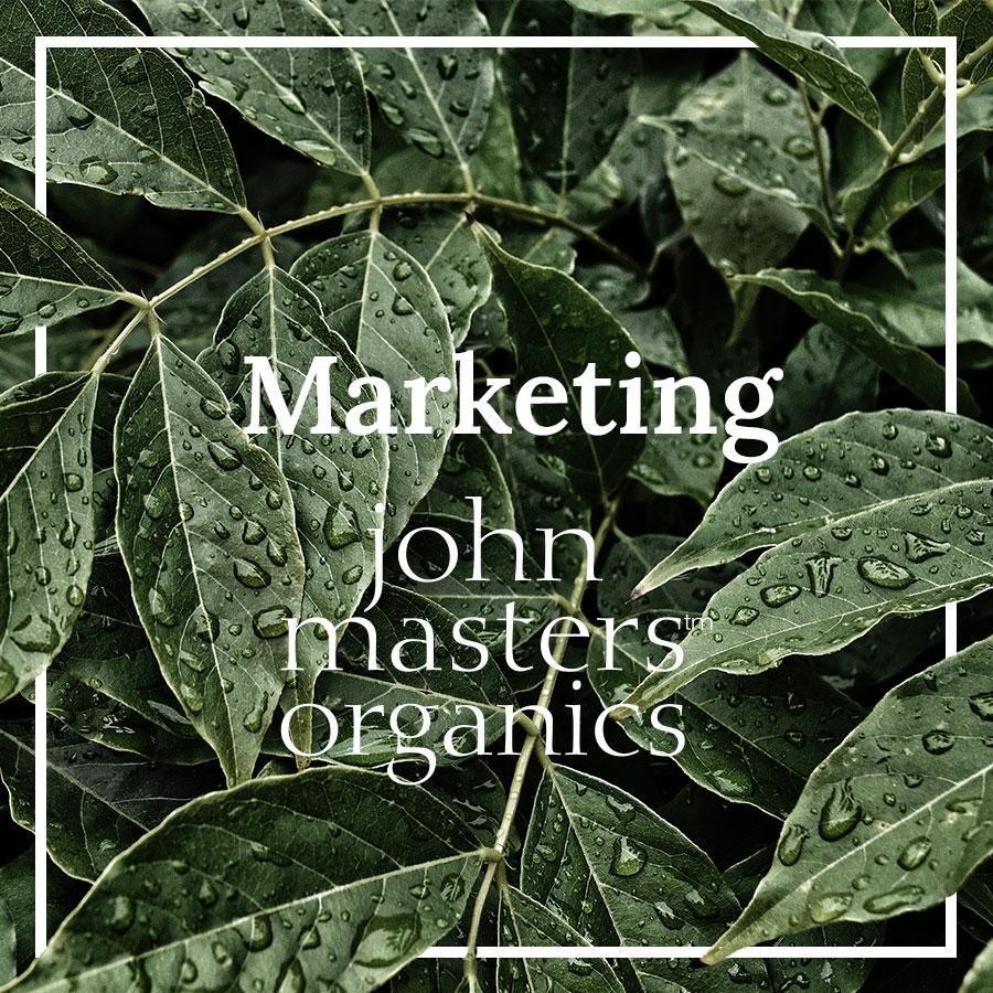 Marketing - John Masters Organics