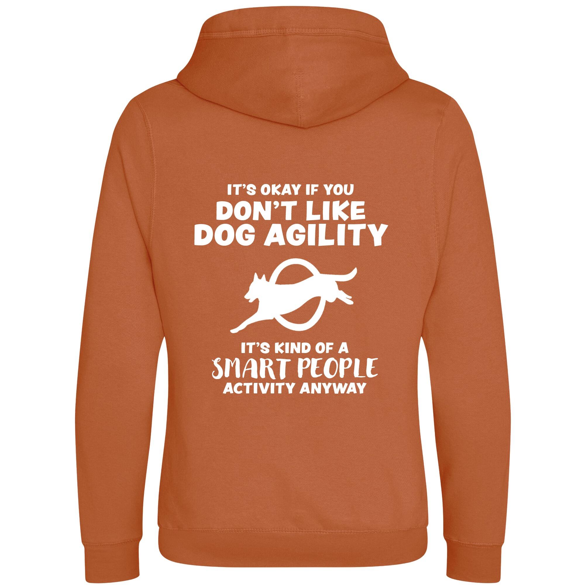Ginger Biscuit Cross Neck Hoodies with "It's Okay if you don't like dog agility" White Print - Agility Lifestyle Collection