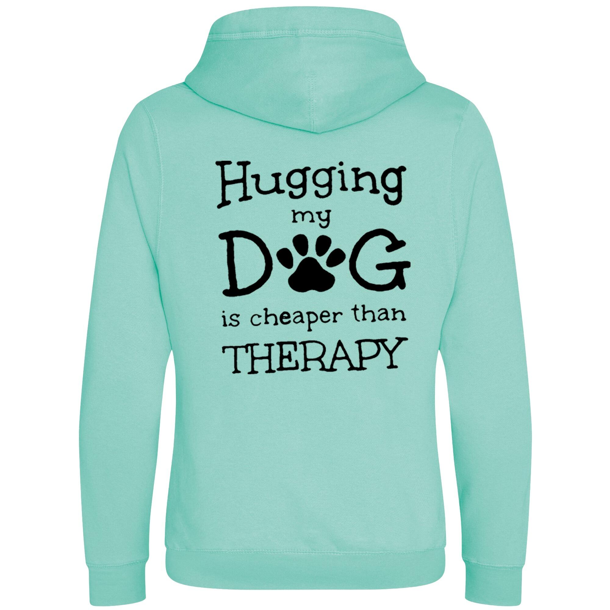 Peppermint Cross Neck Hoodies with "Hugging My Dog Is Cheaper" Black Print - Agility Lifestyle Collection