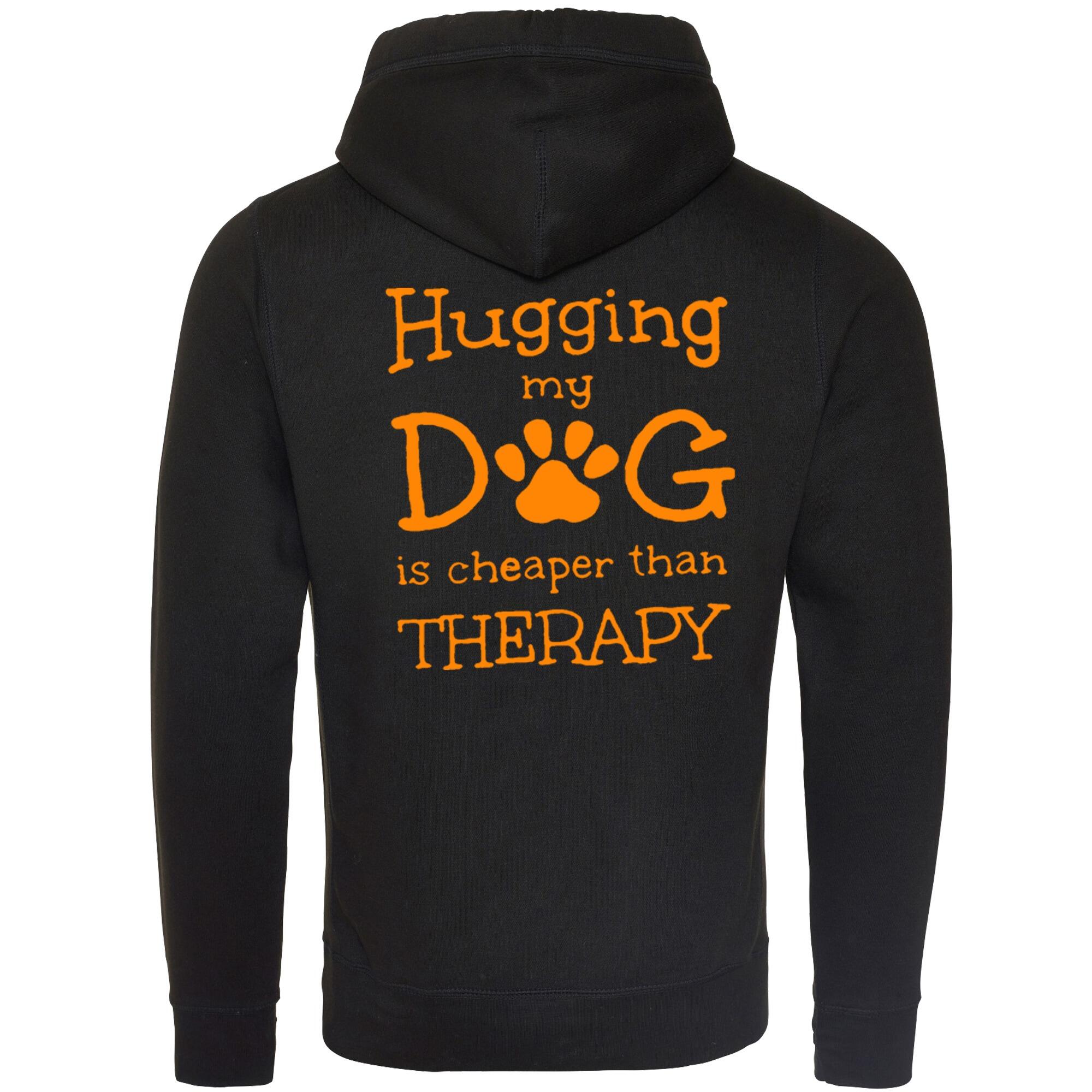 Black Cross Neck Hoodies with "Hugging My Dog Is Cheaper" Orange Print - Agility Lifestyle Collection