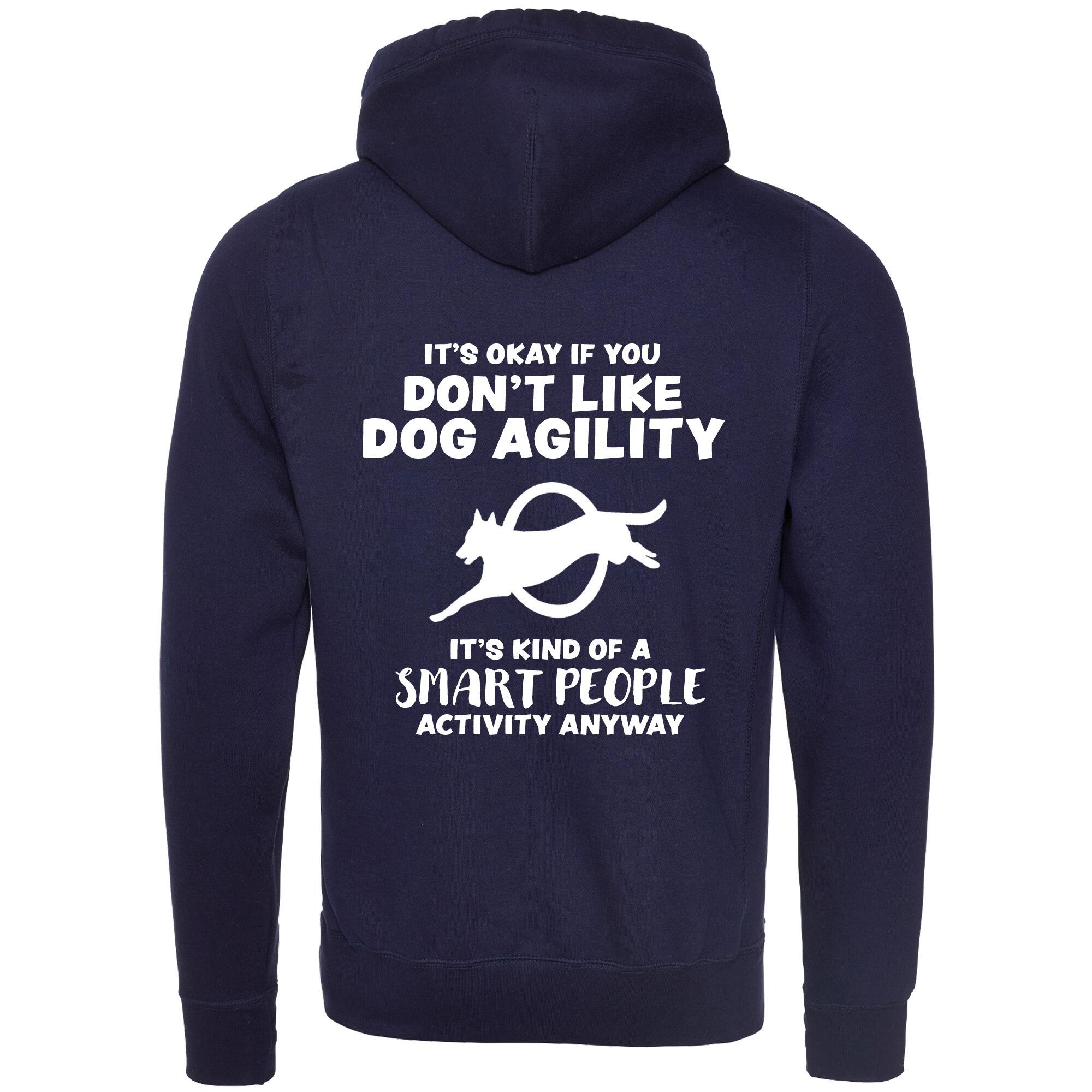 Oxford Navy Cross Neck Hoodies with "It's Okay if you don't like dog agility" White Print - Agility Lifestyle Collection