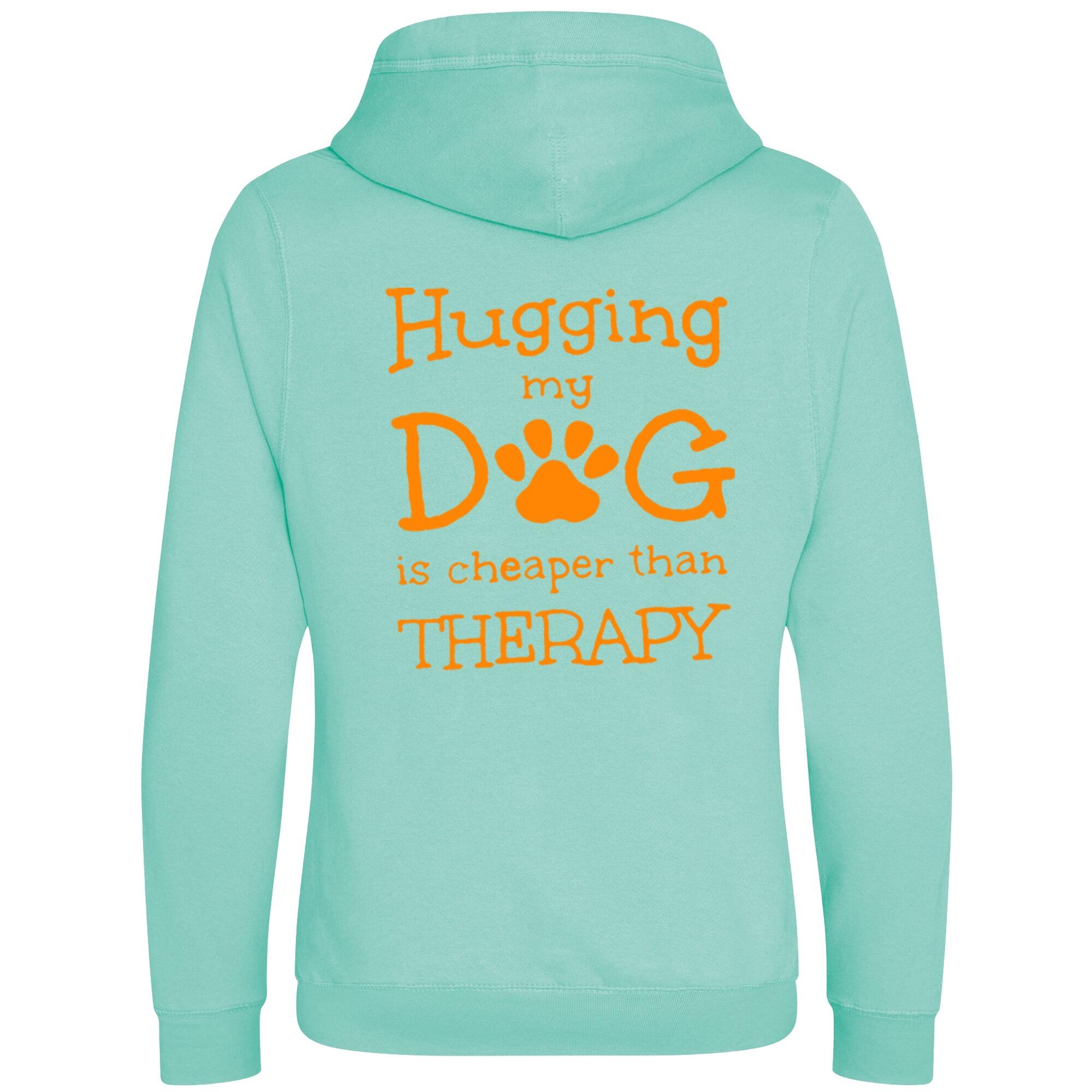 Peppermint Cross Neck Hoodies with "Hugging My Dog Is Cheaper" Orange Print - Agility Lifestyle Collection