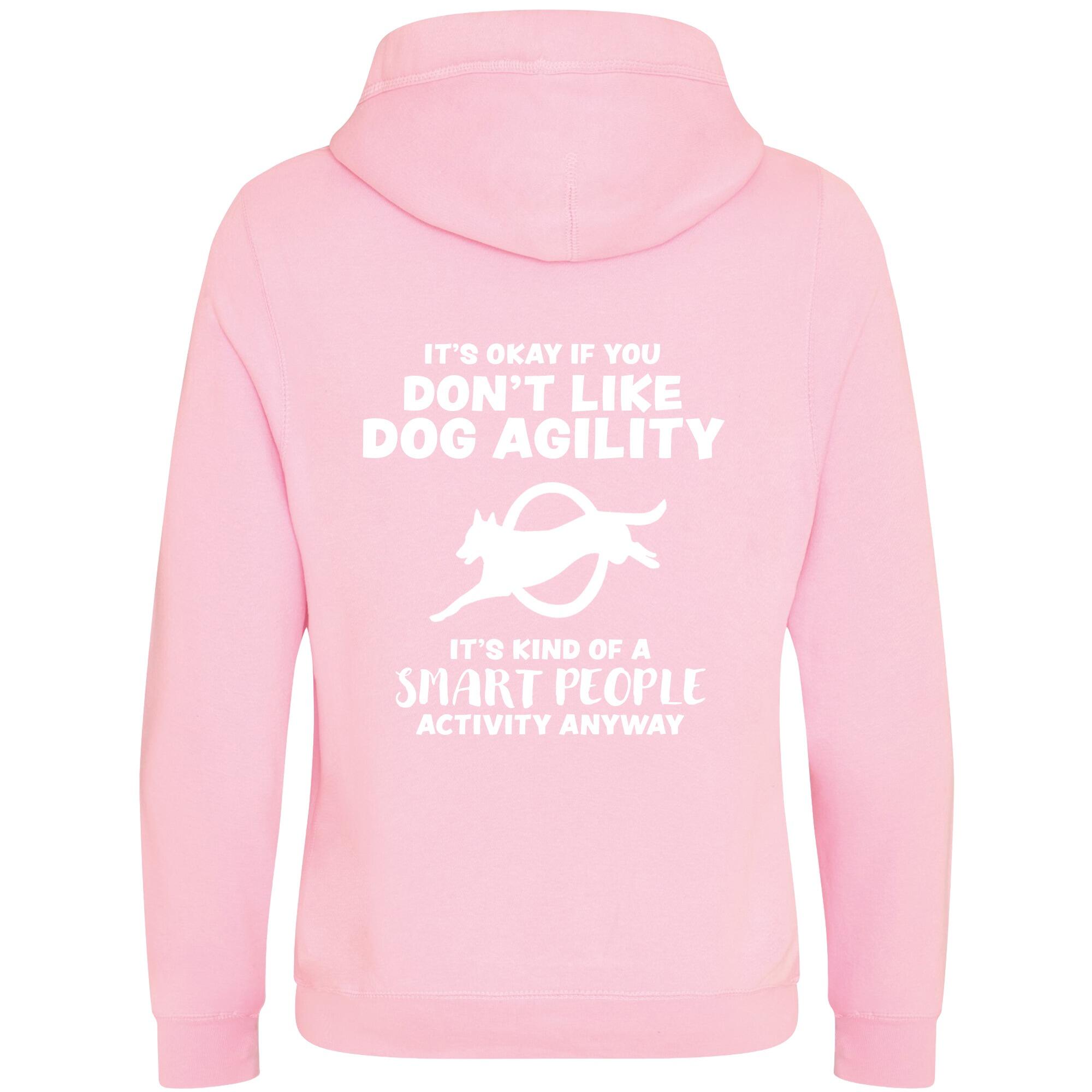Baby Pink Cross Neck Hoodies with "It's Okay if you don't like dog agility" White Print - Agility Lifestyle Collection