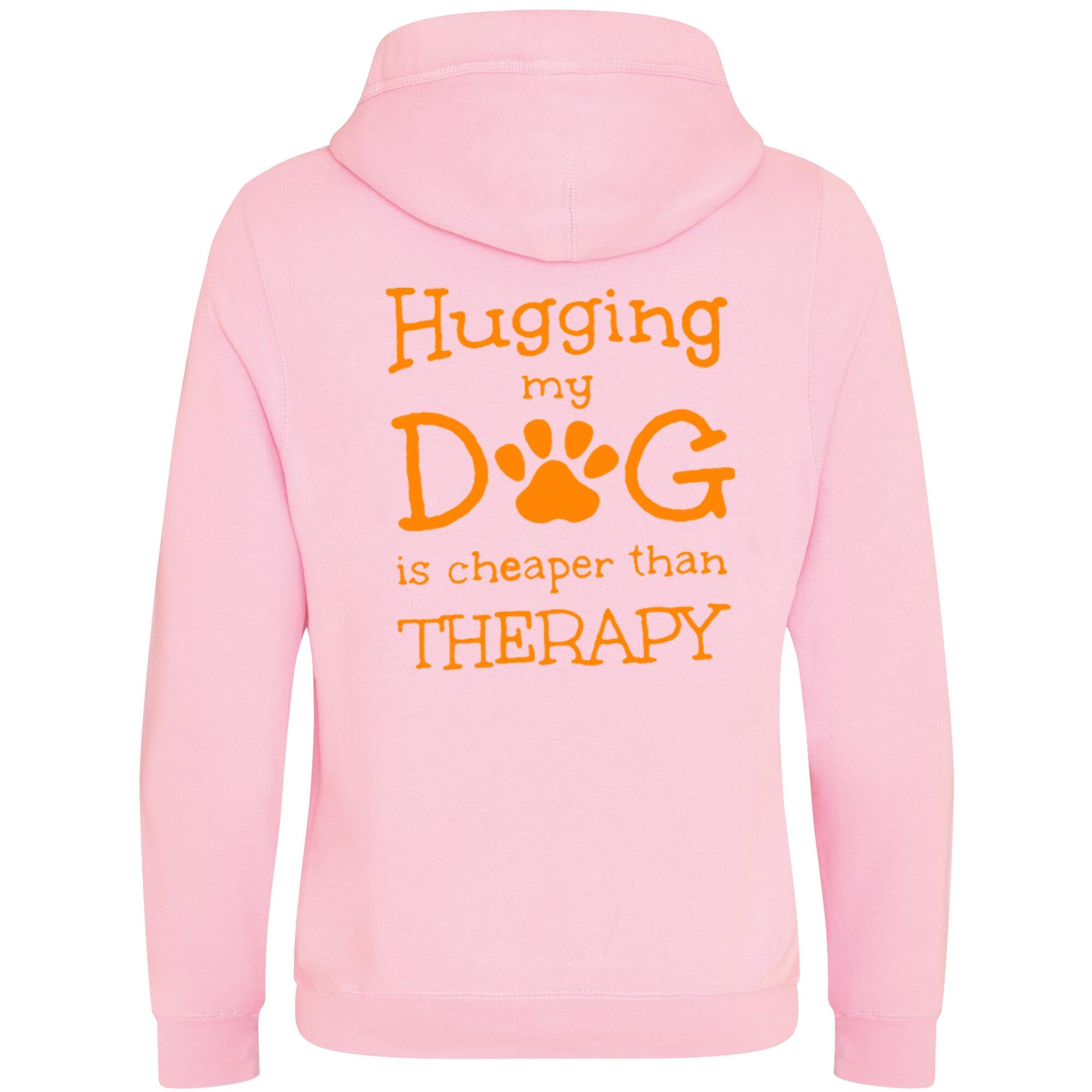 Baby Pink Cross Neck Hoodies with "Hugging My Dog Is Cheaper" Orange Print - Agility Lifestyle Collection