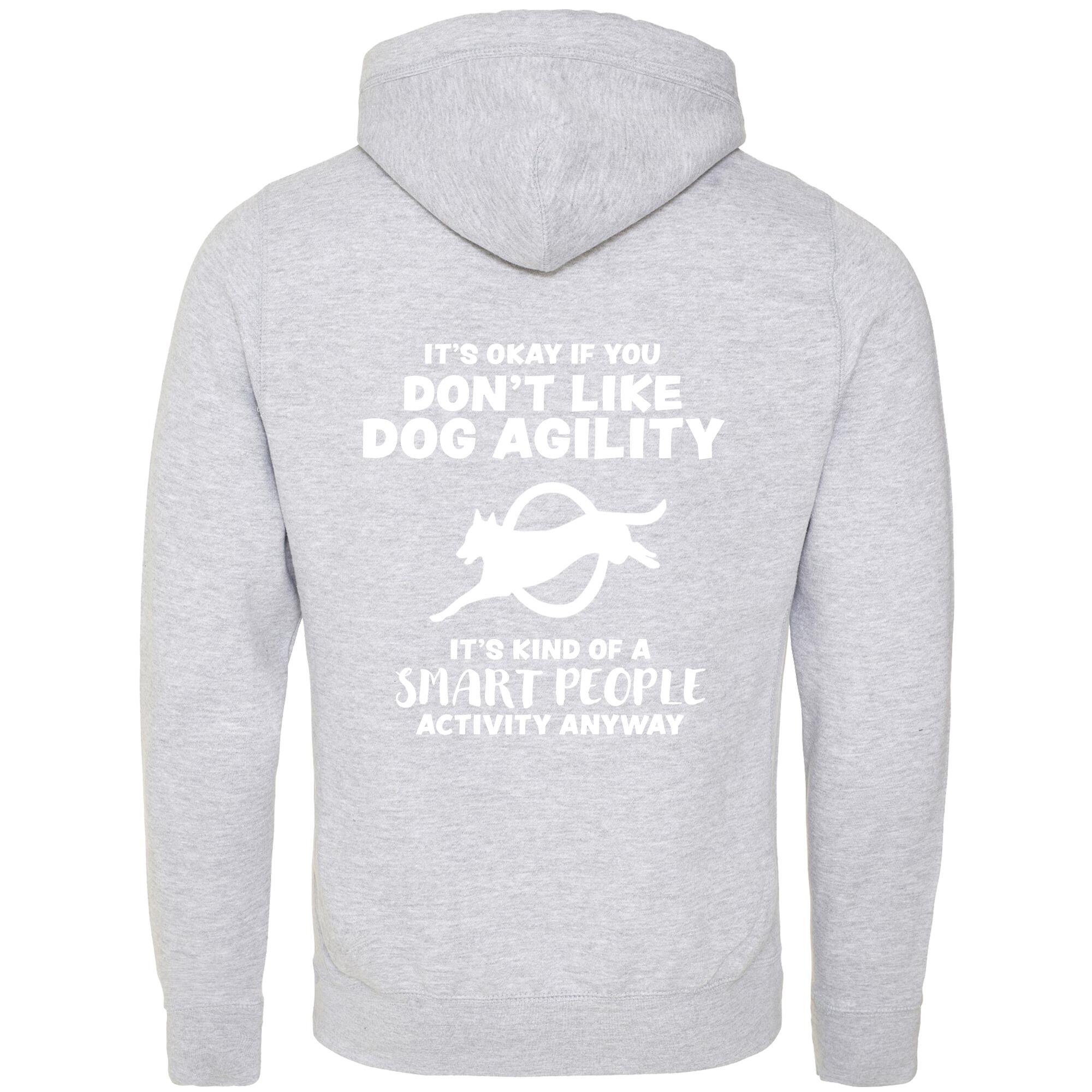 Heather Grey Cross Neck Hoodies with "It's Okay if you don't like dog agility" White Print - Agility Lifestyle Collection