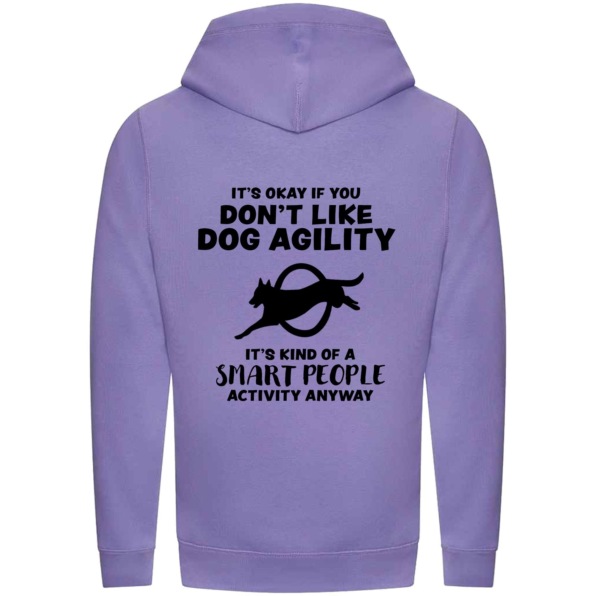 Digital Lavender Cross Neck Hoodies with "It's Okay if you don't like dog agility" Black Print - Agility Lifestyle Collection