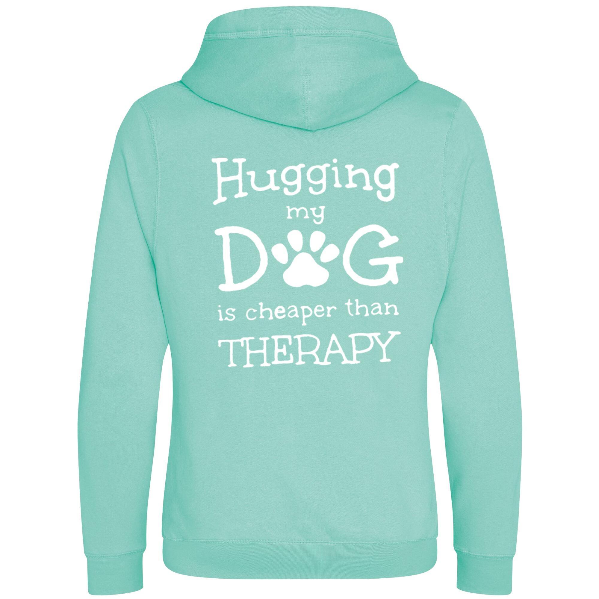 Peppermint Cross Neck Hoodies with "Hugging My Dog Is Cheaper" White Print - Agility Lifestyle Collection