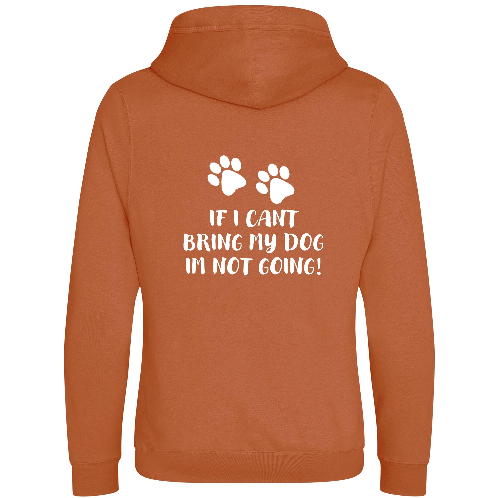 Ginger Biscuit Cross Neck Hoodies with "If I Can't Bring My Dog" White Print - Agility Lifestyle Collection