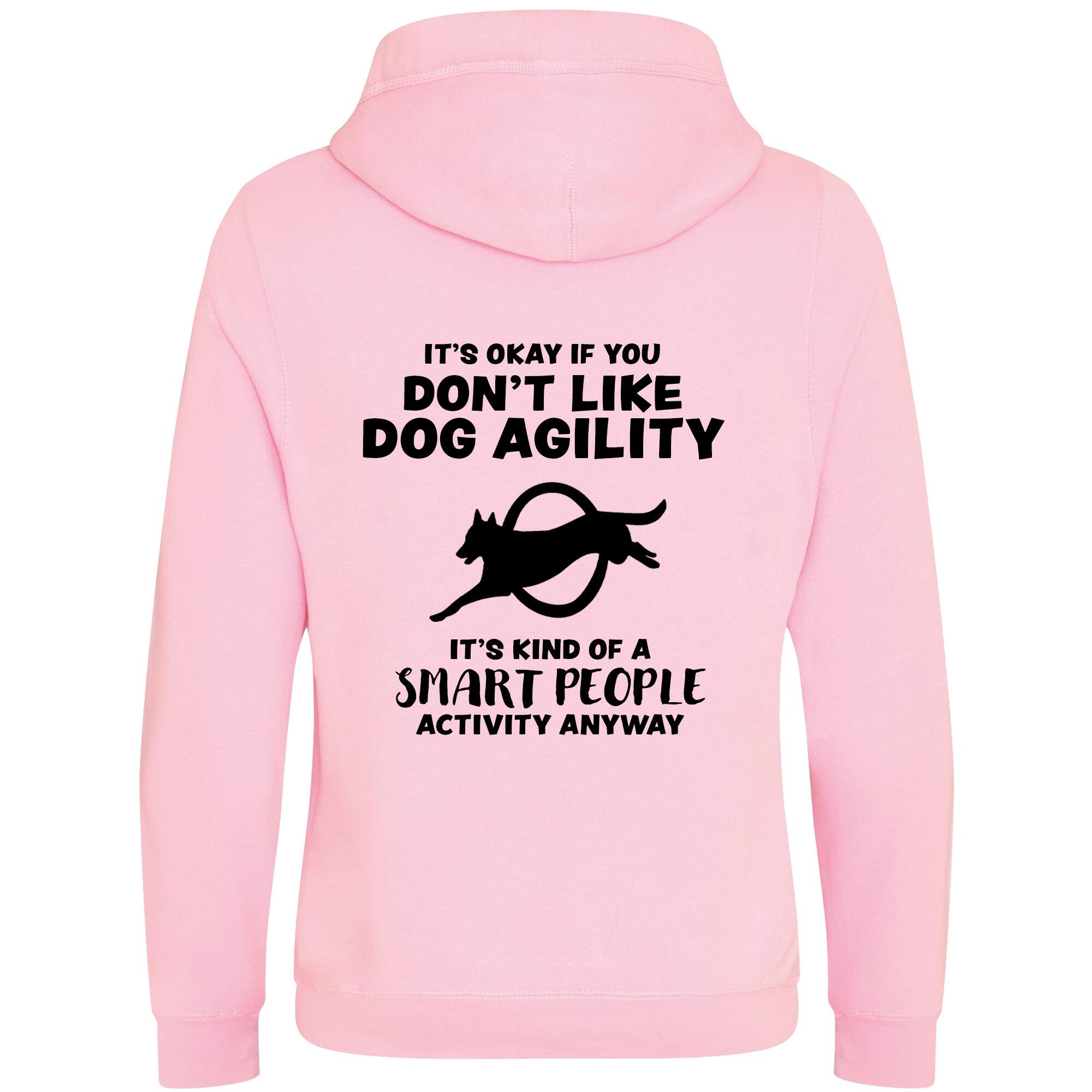 Baby Pink Cross Neck Hoodies with "It's Okay if you don't like dog agility" Black Print - Agility Lifestyle Collection