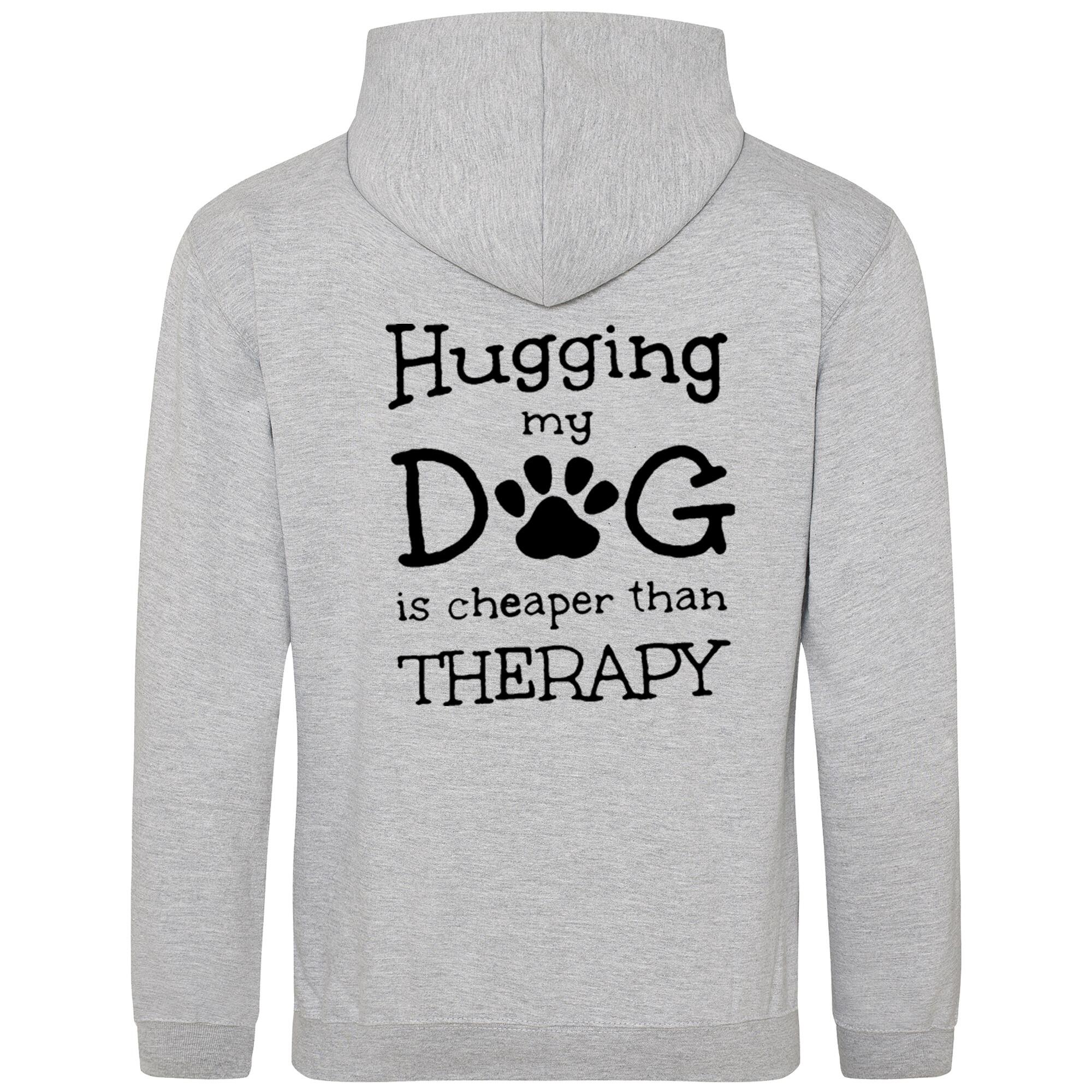 Heather Grey Pullover Hoodies with "Hugging My Dog Is Cheaper" Black Print - Agility Lifestyle Collection