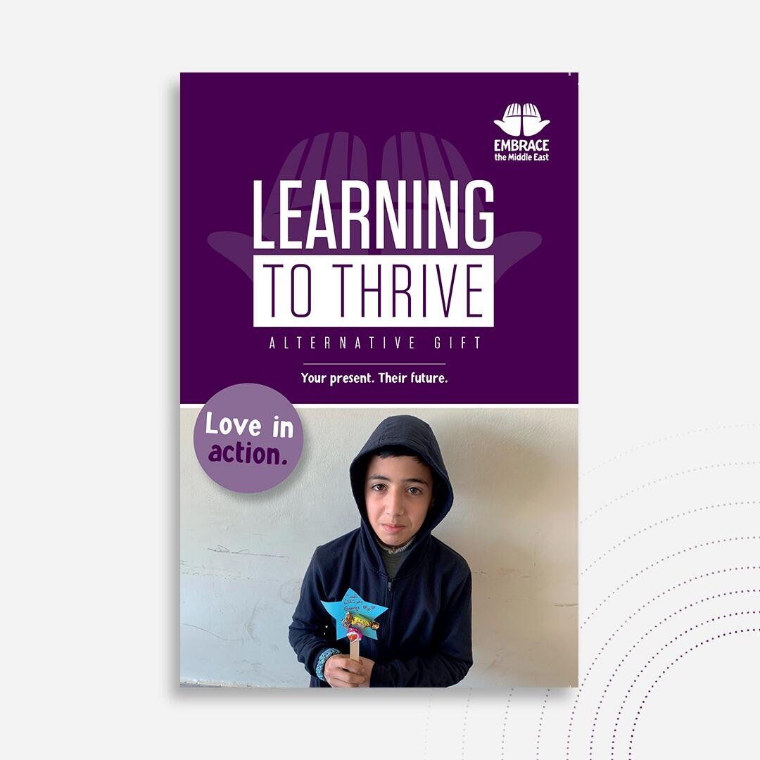 Embrace the Middle East - Alternative gift - Learning to Thrive. A gift card where the funds are used to help Embrace specialist partners provide education