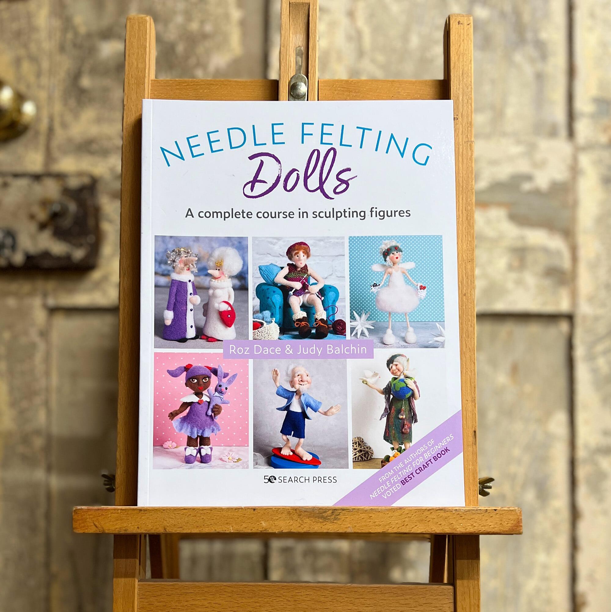 Front cover of Needle Felting Dolls craft book by Roz Dace and Judy Balchin, a Woollie and Feltie recommended guide for sculpting figures.