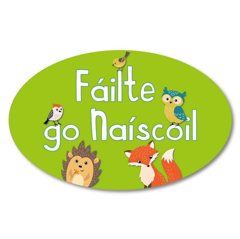 Oval Nursery Welcome Sign As Gaeilge Oval Nursery Welcome Sign As Gaeilge