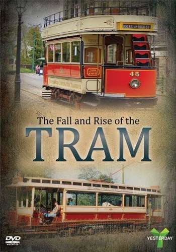 The Fall and Rise of the Tram