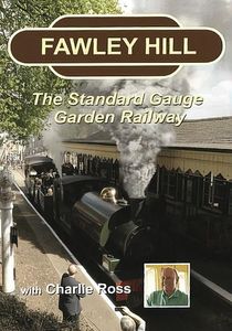 Fawley Hill - The Standard Gauge Garden Railway