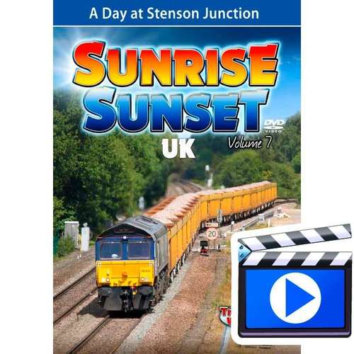 Sunrise Sunset UK Volume 7 - A Day at Stenson Junction