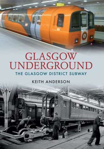 Glasgow Underground - The Glasgow District Subway - Book
