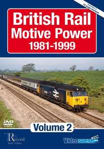 British Rail Motive Power 1981-1999 - Volume 2
