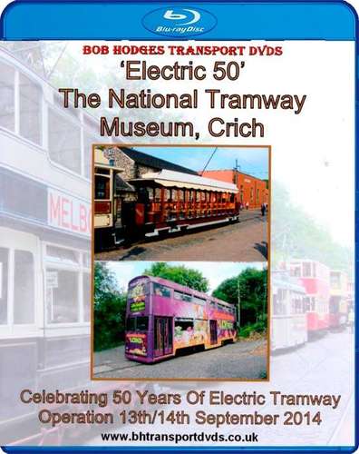 Electric 50 – The National Tramway Museum - Crich - Blu-ray