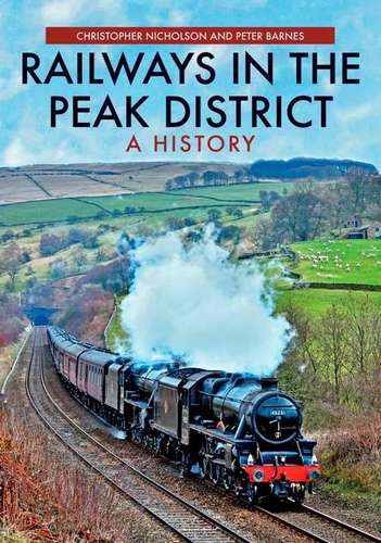 Railways in the Peak District Book