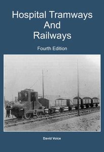 Hospital Tramways and Railways: Fourth Edition