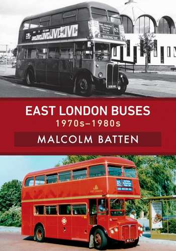 East London Buses: 1970s-1980s - Book