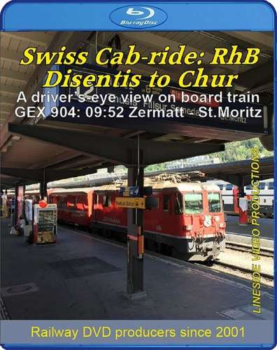 Swiss Cab-ride: RhB Disentis to Chur. Blu-ray