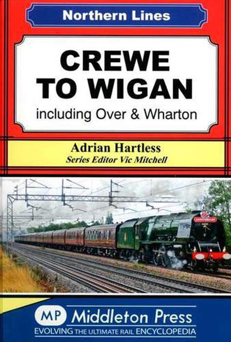Northern Lines: Crewe to Wigan