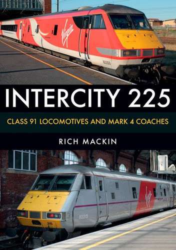 InterCity 225: Class 91 Locomotives and Mark 4 Coaches