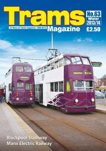 TRAMS Magazine 63 - Winter 2013/14