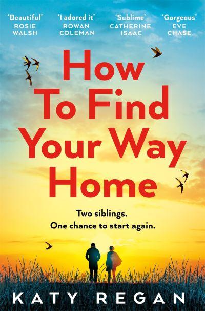 how-to-find-your-way-home-by-katy-regan-paperback