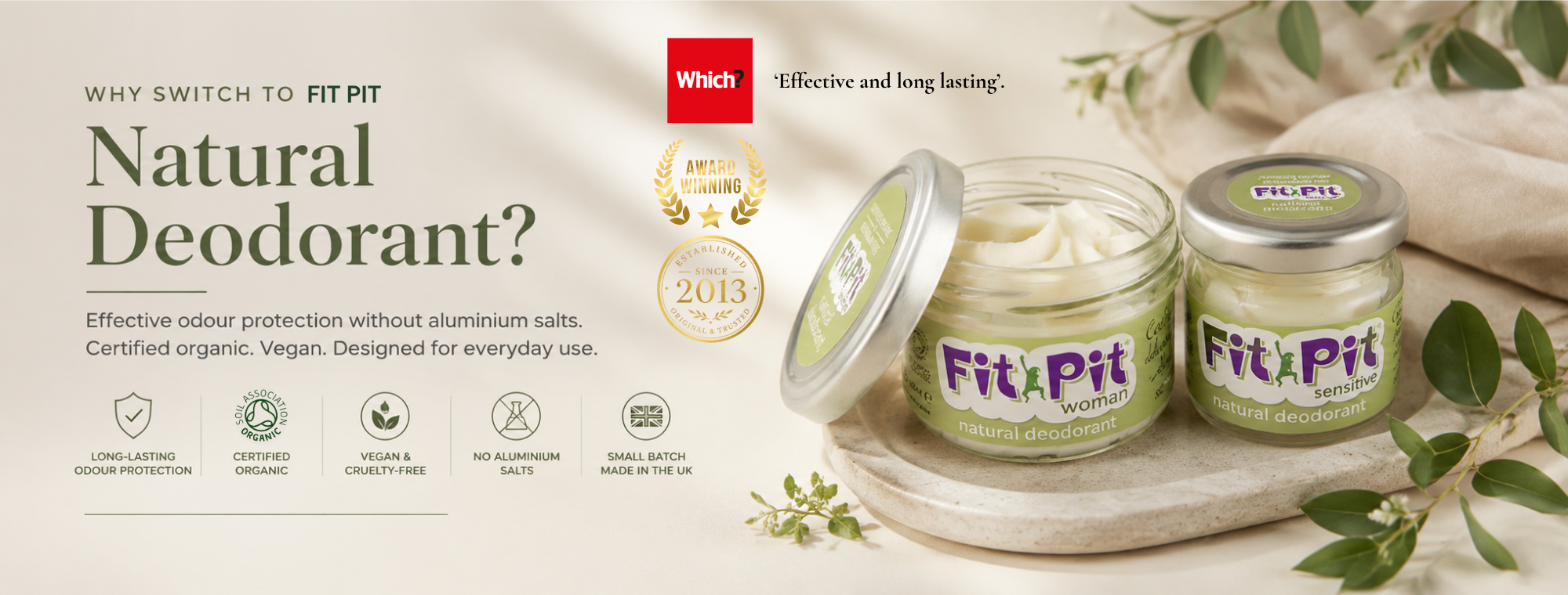 Fit Pit certified organic natural deodorant creams displayed with botanical styling. Banner text reads ‘Natural Deodorant?’ and highlights long-lasting odour protection without aluminium salts.