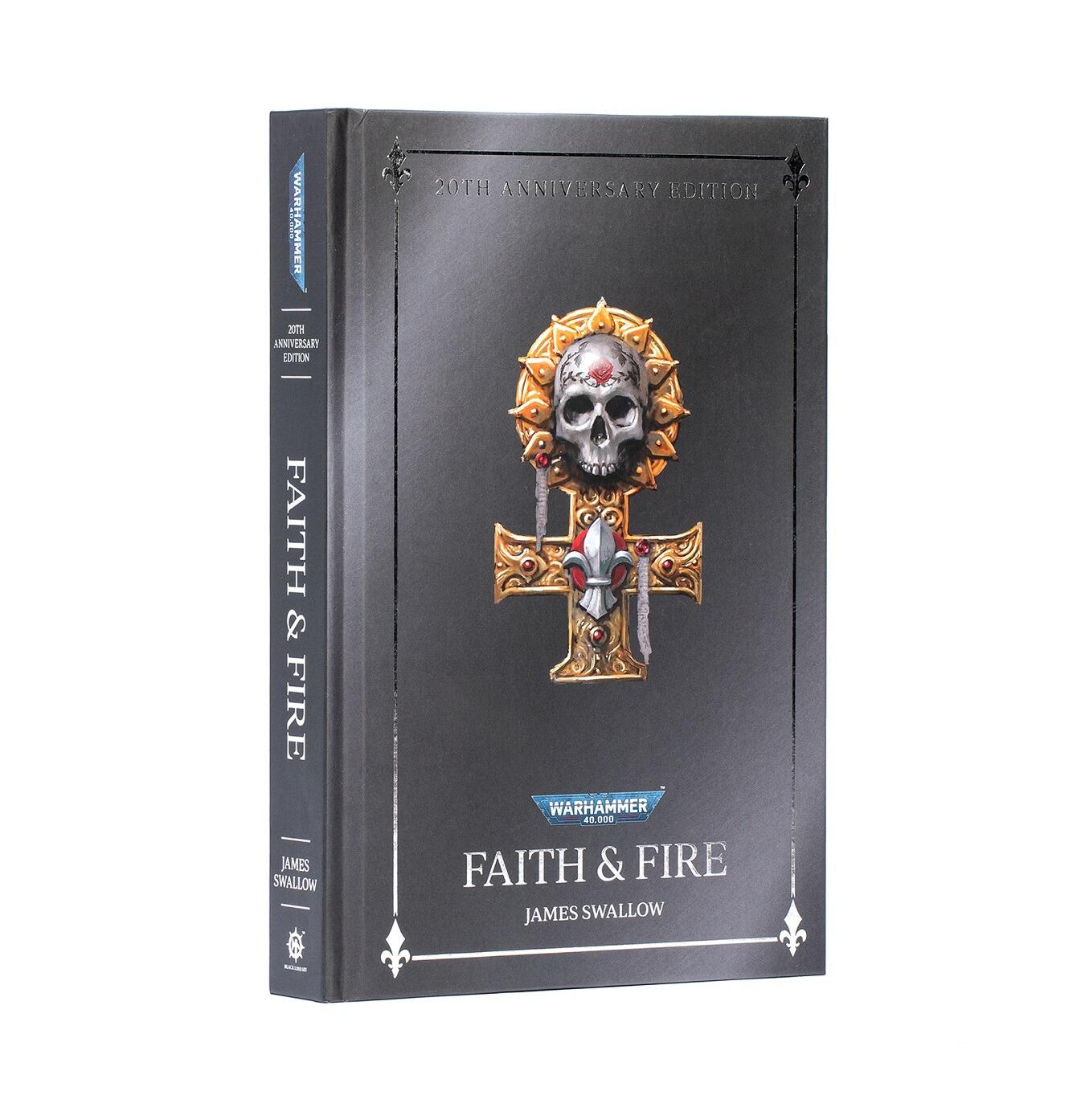 Faith & Fire Anniversary Edition hardback book