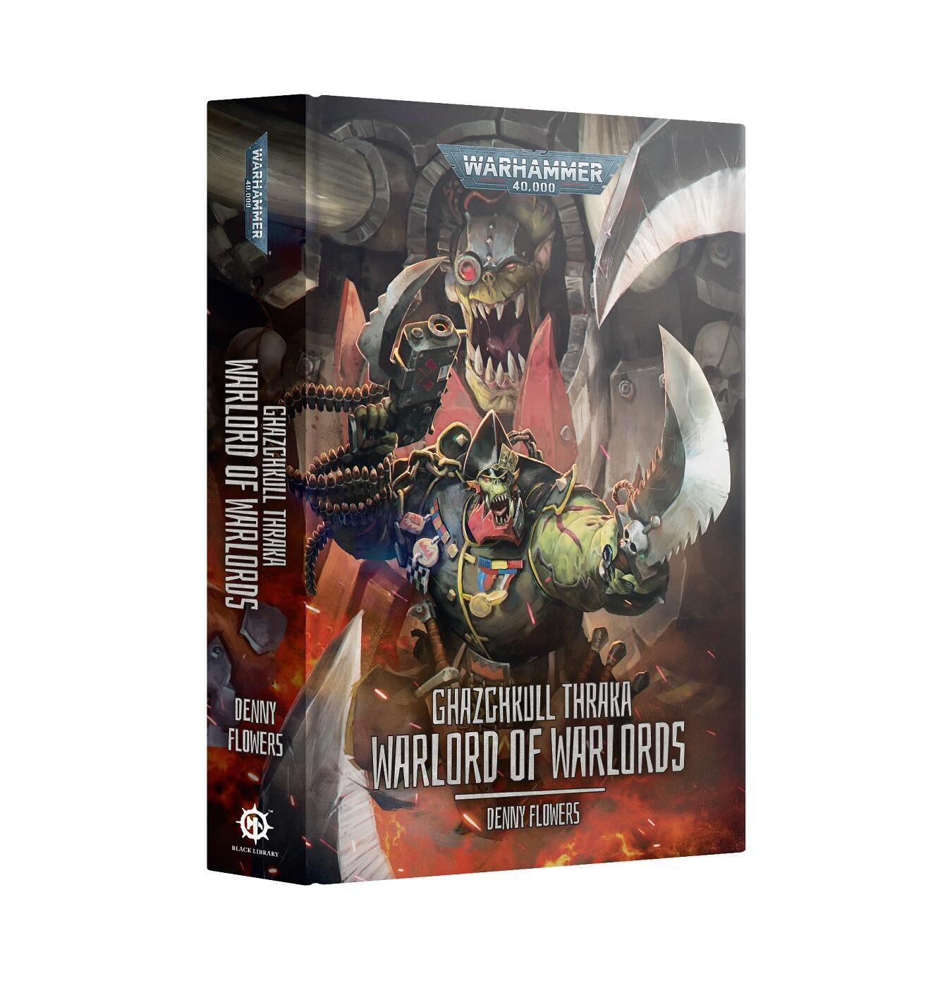 Ghazghkull Thraka Warlord of Warlords hardback book