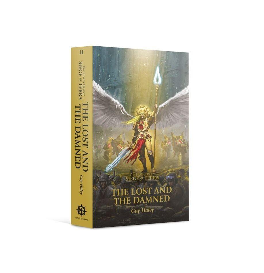 The Lost and the Damned Paperback The Horus Heresy Siege of Terra Book 2 Warhammer 40K Novel Featuring the Traitor Legions Assault on the Imperial Palace.