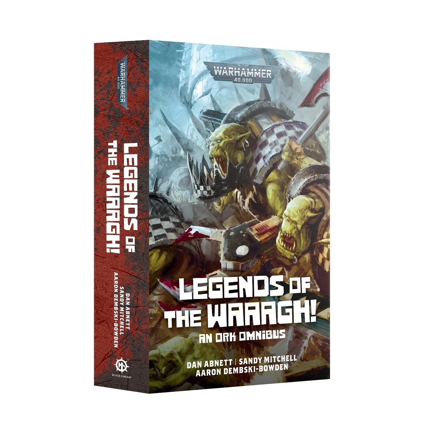 Legends of the Waaagh omnibus book