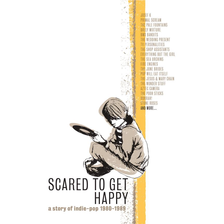 Various Artists - Scared To Get Happy (A Story of Indie-Pop 1980-1989) - ( 5CD Boxset)