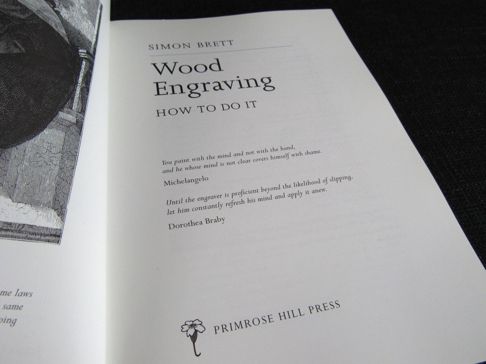 Wood Engraving How To Do It - Simon Brett - ISBN 1 901648 23 0