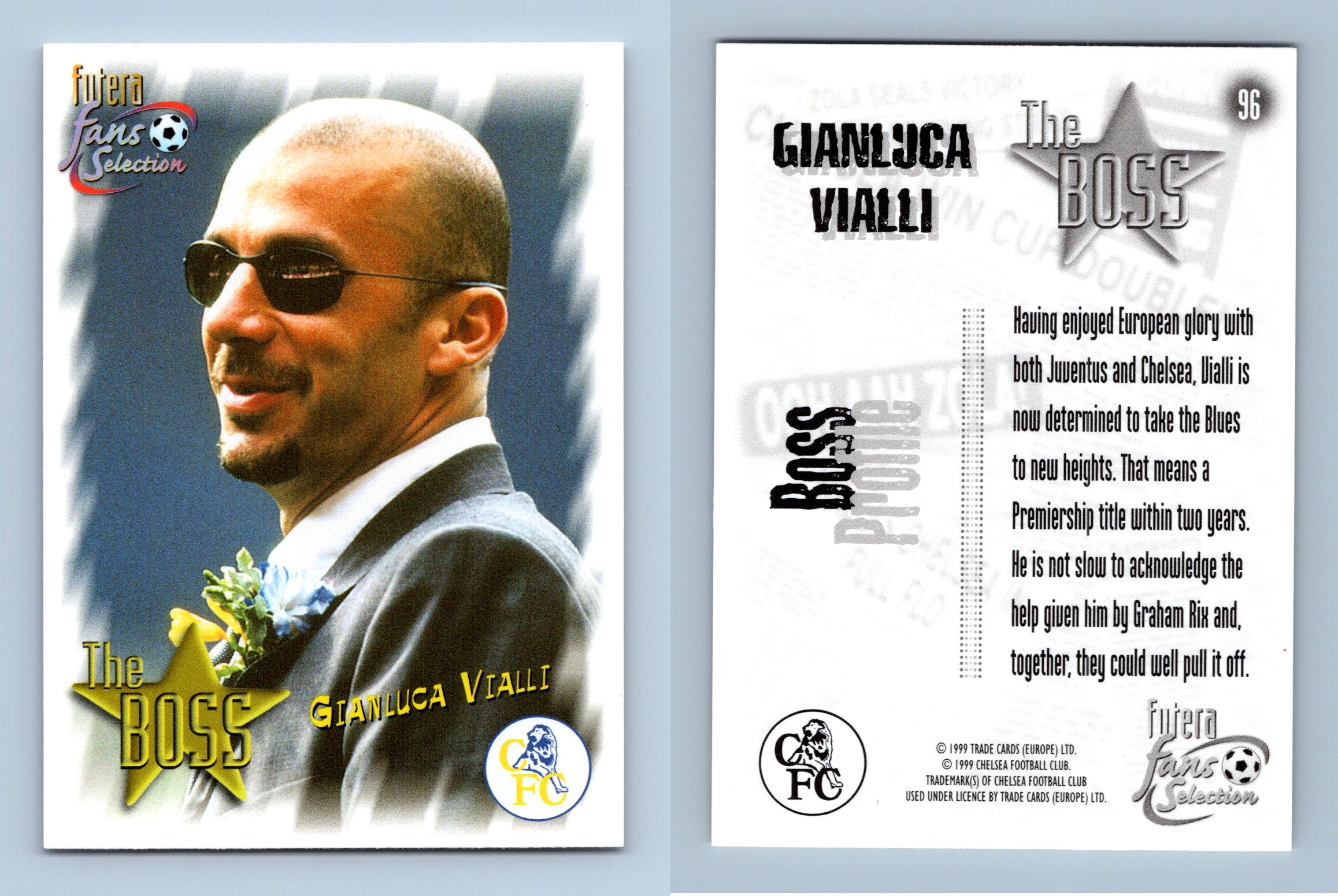 Gianluca Vialli 96 Chelsea Fc Fans Selection 1999 Futera Trading Card