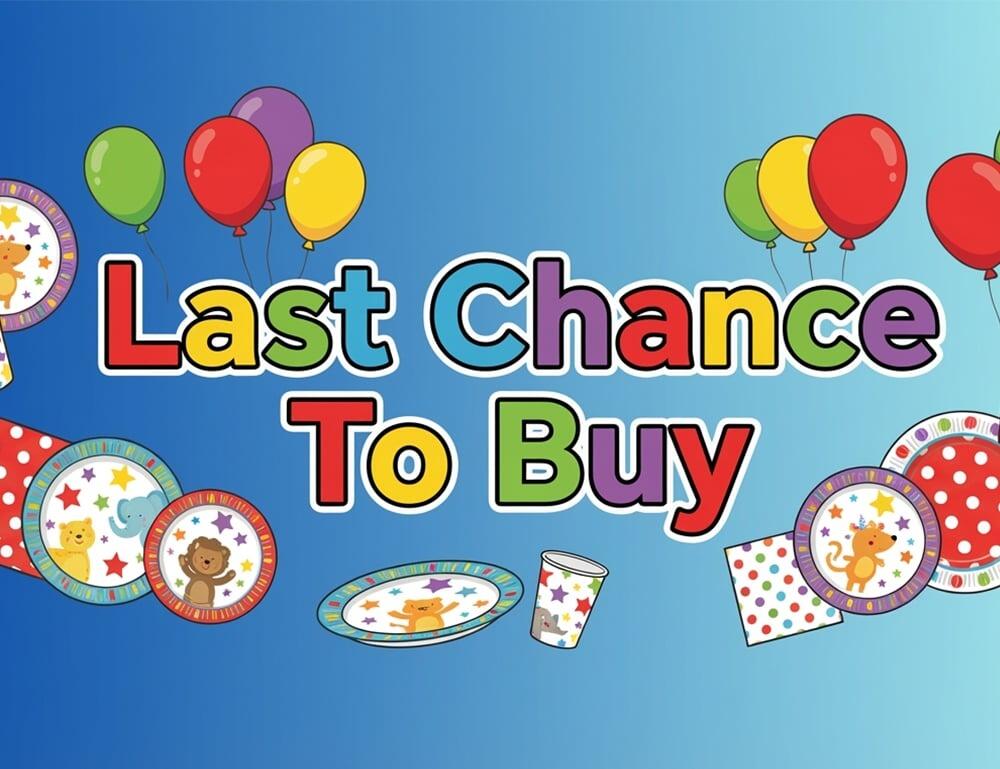 A colourful Last Chance to Buy sale banner