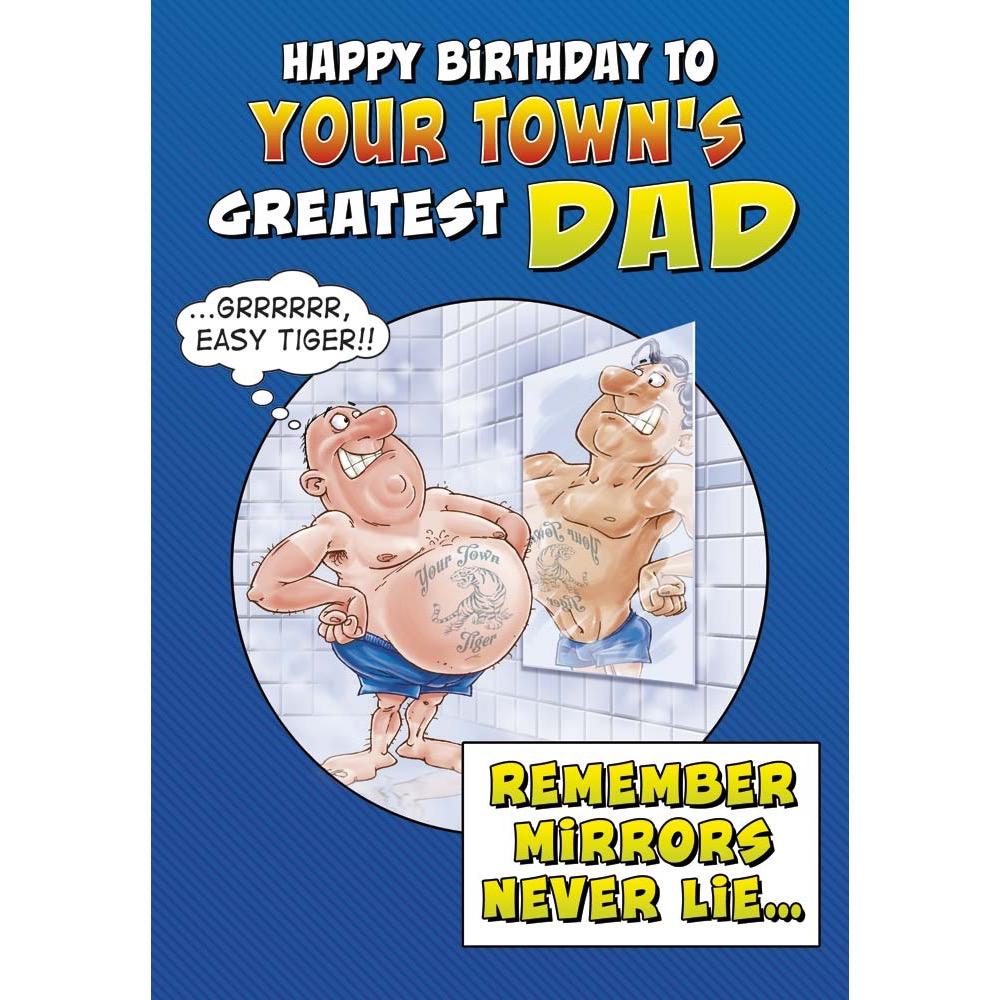 A463 - Fat Bloke Mirror. Dad Birthday card personalised with your town.