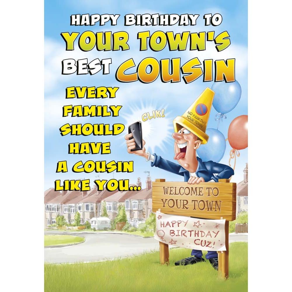 A309 - Silly Selfie. Cousin Male Birthday card personalised with your town.