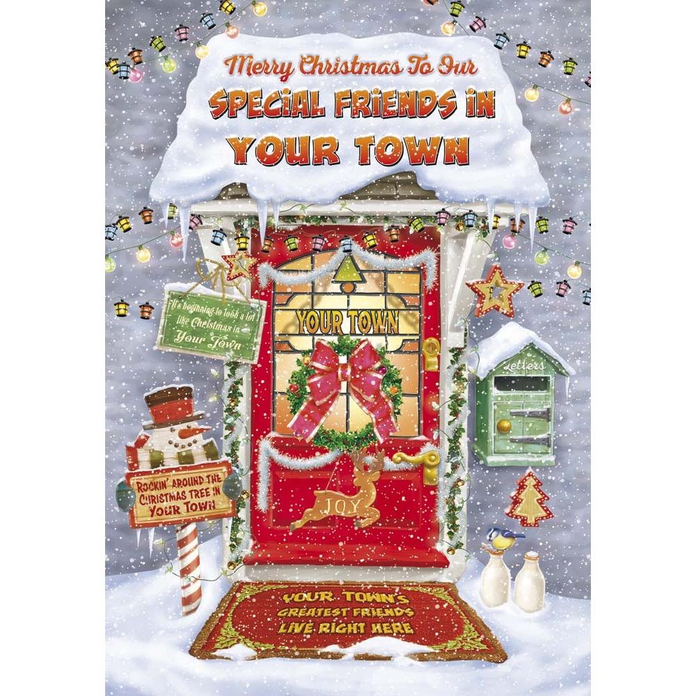 X711 - Christmas Front Door. Special Friends Christmas card personalised  with your town.