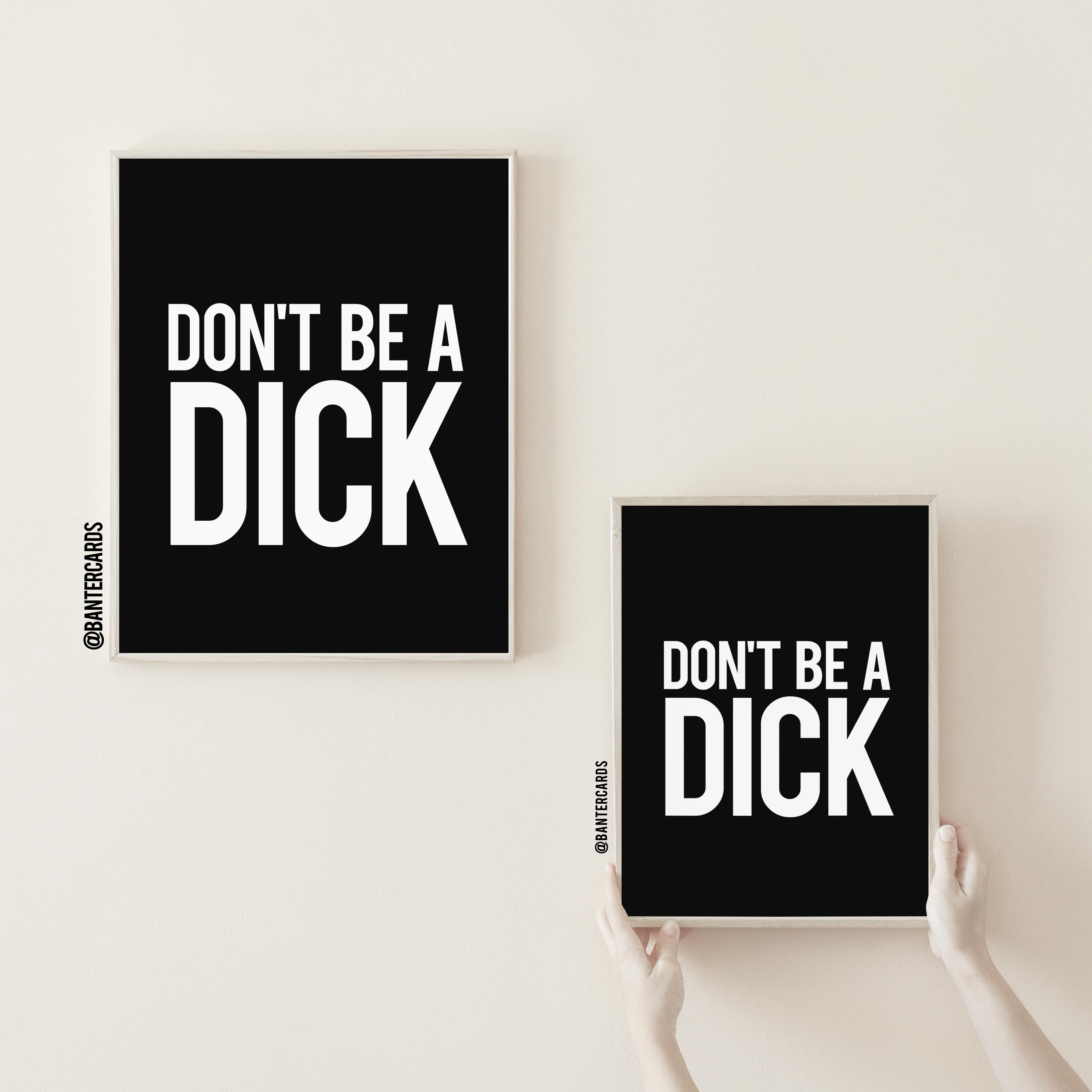 Don T Be A Dick