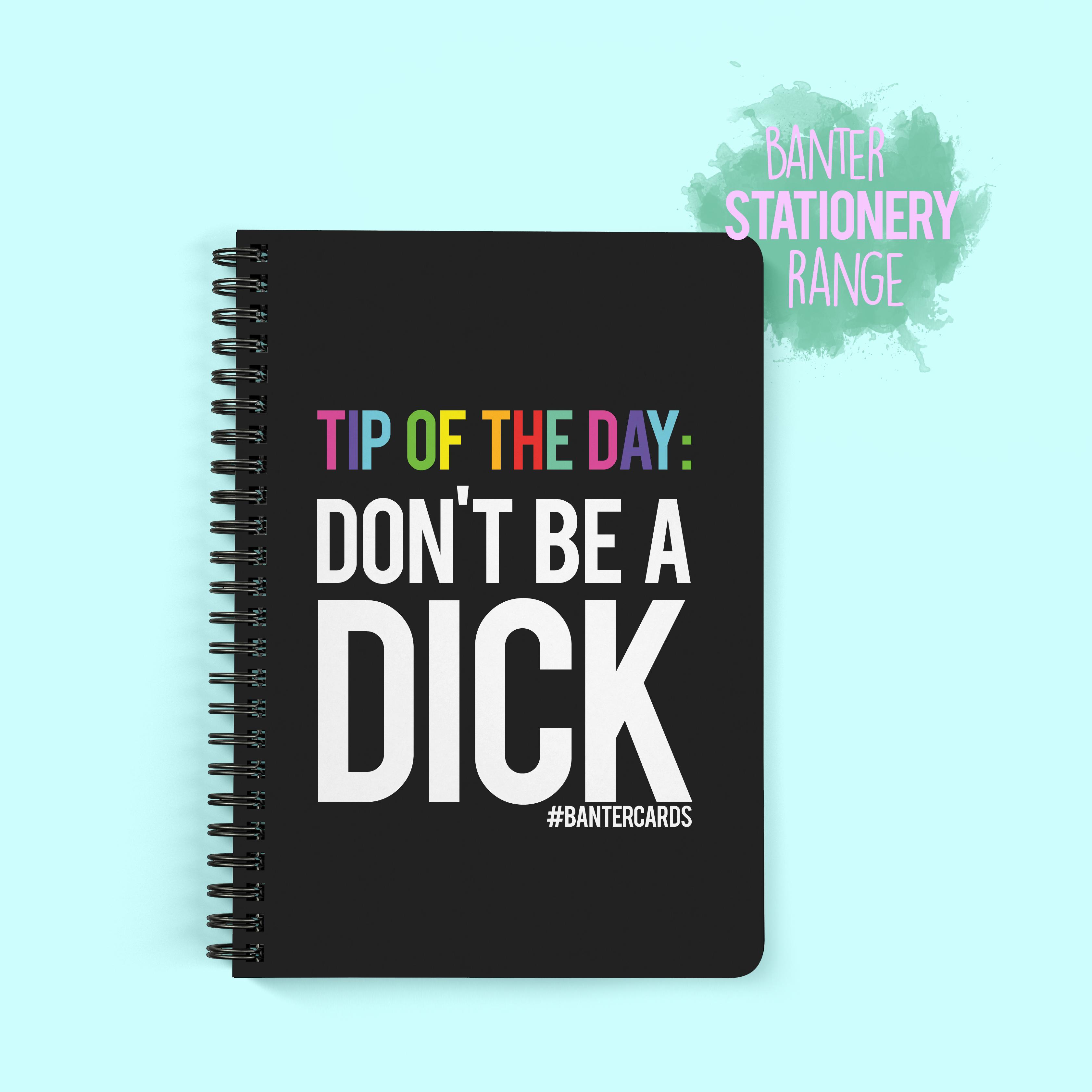Tip Of The Day Dont Be A Dick Paperback Notepad Funny Notepad