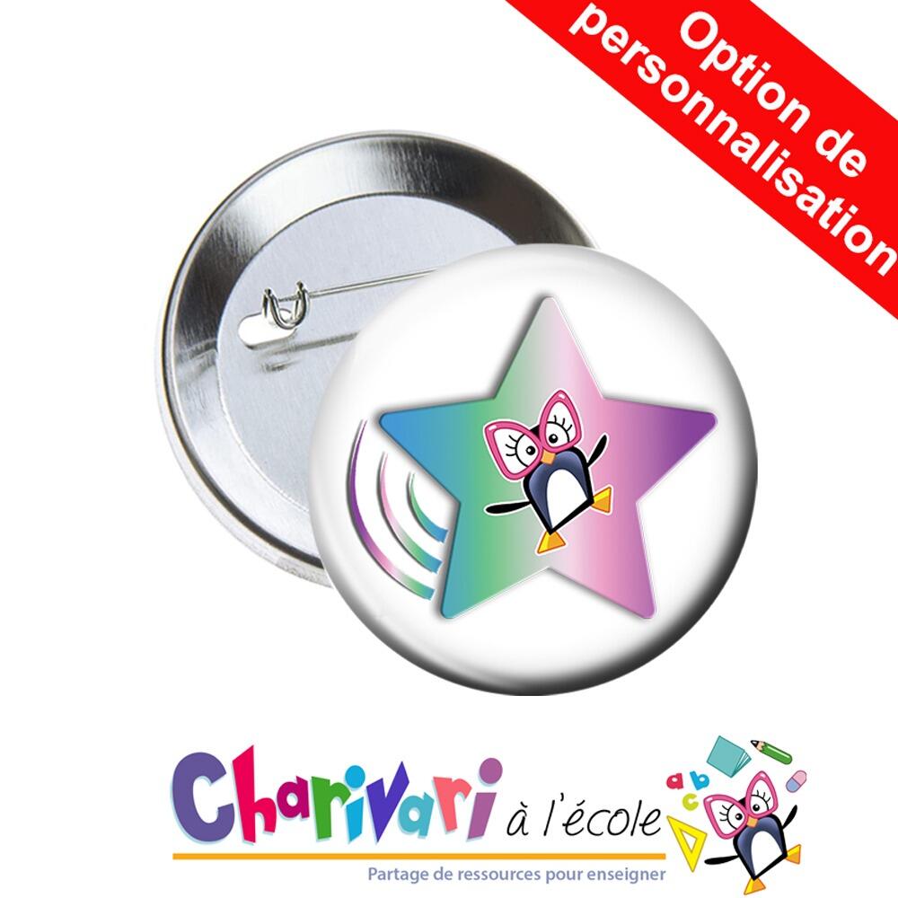 Badges Ecole | L'Etoile Filante Badges de Charivari à l'Ecole 38 / 63 mm. Option de personnalisation