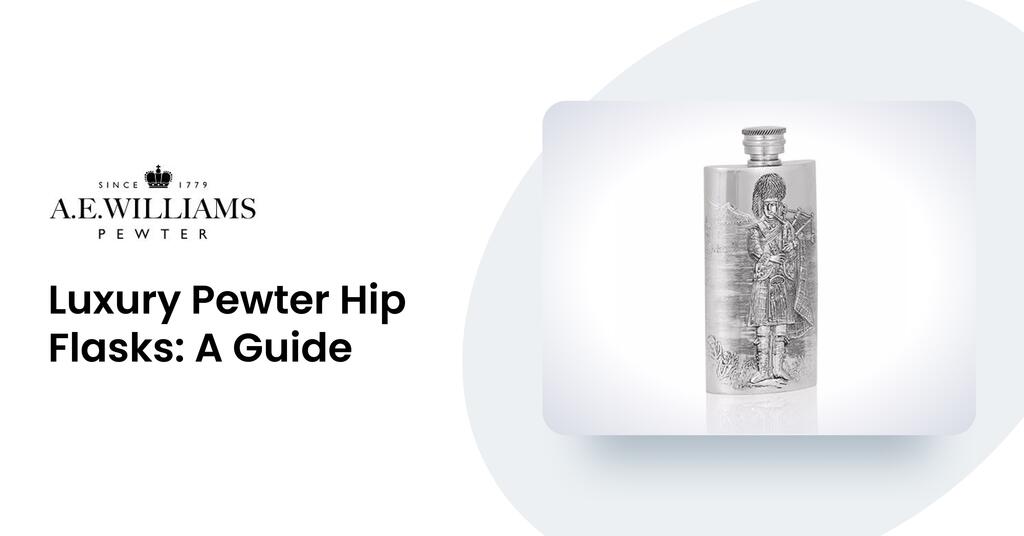 Luxury Pewter Hip Flasks: A Guide