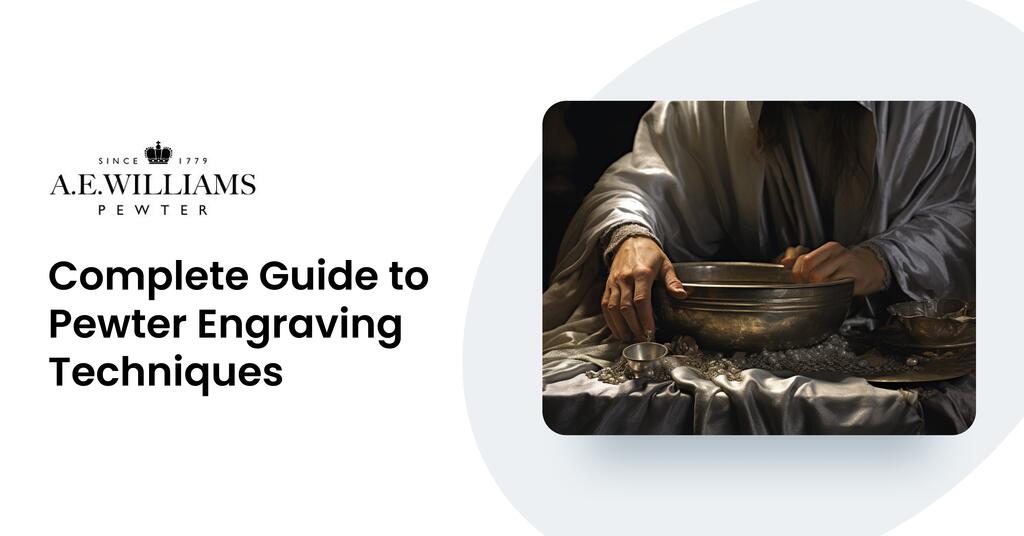 Complete Guide to Pewter Engraving Techniques
