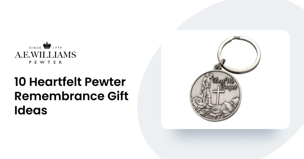 10 Heartfelt Pewter Remembrance Gift Ideas